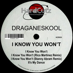 Draganeskool, Rico Martinez, Stanny Abram - I Know You Won't EP