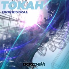 Tokah - Orkhestral (Original Mix) | OUT NOW!!! @ DROPZONE RECORDS
