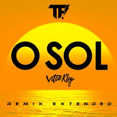 O Sol - Vitor Kley (The Funk! Remix Extended)