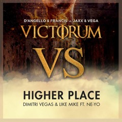 Victorum vs Higher Place (D'Angello & Francis Official Bringing The Madness edit)