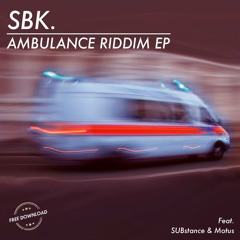 Ambulance Riddim EP (CLICK BUY FOR FREE DOWNLOAD)