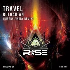 Travel - Bulgarian (Binary Finary Remix) - 30/07/18 on Beatport