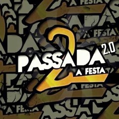 == TROPA DA 2 PASSADA BOTANDO ELAS PRA CHORAR [ DJ SP DA V. I ]
