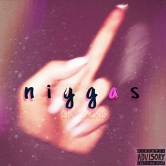 niggas