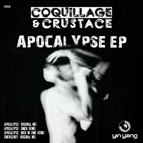 YYR236 : Coquillage & Crustacé - Apocalypse (Nick In Time Remix)