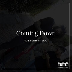 Coming Down ft. Benji
