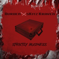 Strictly Business feat. skit Kraven