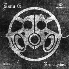 RENNAGADES  (Prod. by Illcasso & Megawatts)