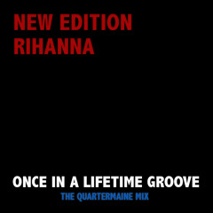 Once In a Lifetime Groove feat RiRi (TheQuartermaine Mix)