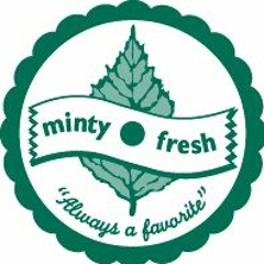 Minty Fresh (snippet)