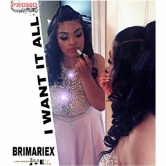 Brimariex - I Want It All