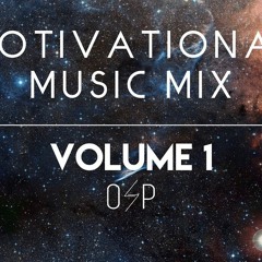 Epic Motivational Music Mix Volume 1