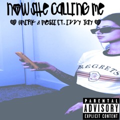 Now She Calling Me - $mirk & Messi ft. Izzy Jay(Prod. by Yondo)