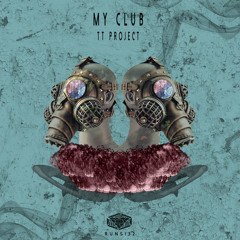 TT Project - My Club (Original Mix)