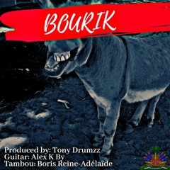 BOURIK by Tony DrumZz