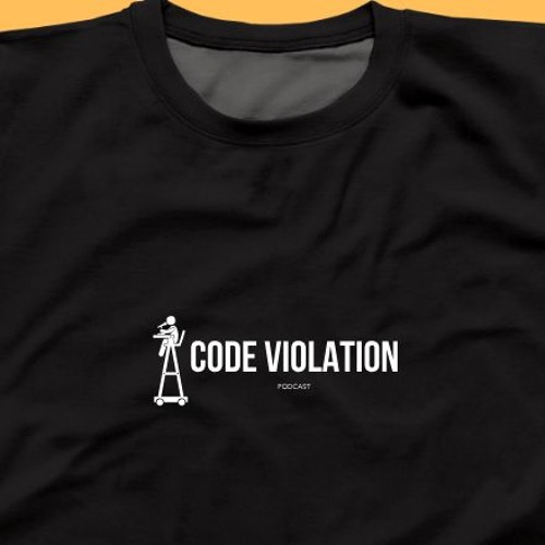 CodeViolation - Ep4