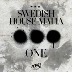 Swedish House Mafia - One (JEFF?! Remix)