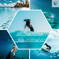 1st Song Music - July 2018 Vol 02