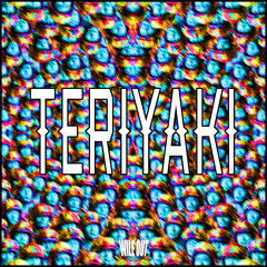 LUNY & JAMESY - Teriyaki [Wile Out]