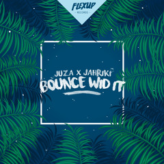 Juza Feat. Jahriki - Bounce Wid It