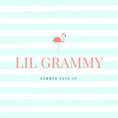 Lil Grammy - Summer Days EP