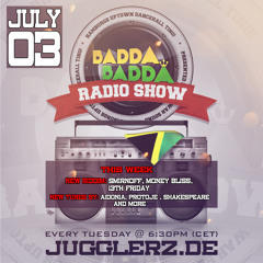 BADDA BADDA DANCEHALL RADIO SHOW JULY 3RD 2018