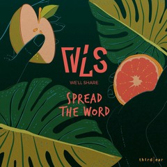We'll Share aka WLS - Spread The Word