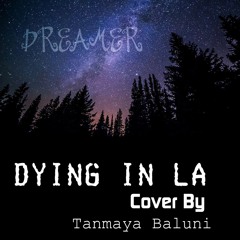 Dying in LA  By Tanmaya Baluni (PANIC ! AT THE DISCO!)