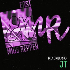 EMR Mini Mix 033: JT
