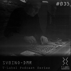 T-LABEL | Podcast #35 | SVBINO-DMR