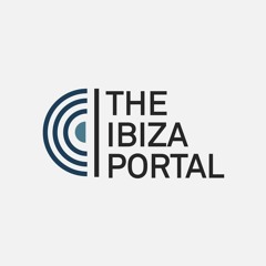 THE IBIZA PORTAL PODCAST