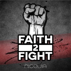 Nicovia - Faith2Fight