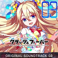 [Crash Fever OST 03] 15. Heartbreaker