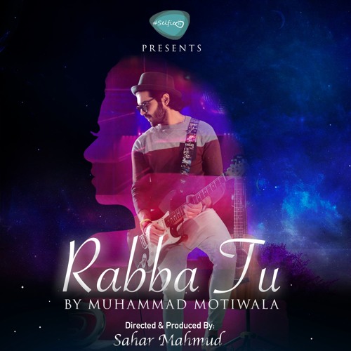 Rabba Tu| Official Audio| Ahmed Motiwala
