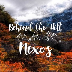 Nexos - Behind The Hill