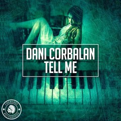 Dani Corbalan - Tell Me (Out 12-07-2018)
