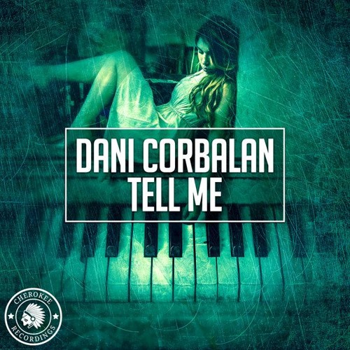 Dani Corbalan - Tell Me (Out 12-07-2018)