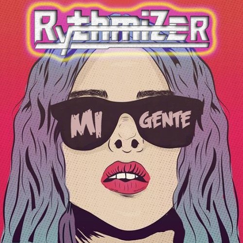 Rythmizer - Mi Gente ☞ FREE DOWNLOAD ☜