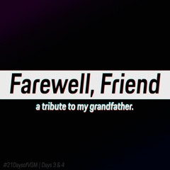 Farewell, Friend