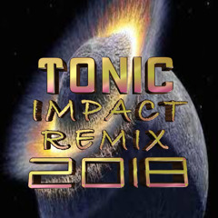 Dj Tonic - Impact RMX 2018 Sample
