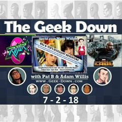 Geek Down 7 - 1-18 Luke Cage S2, Rifter On STEAM, Gotti, Bill & Ted Burlesque