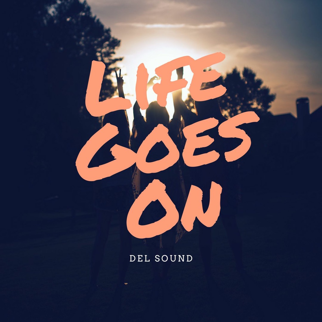 Stream Life Goes On by Del. | Listen online for free on SoundCloud