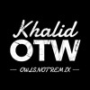 Khalid Otw Ft 6lack Ty Dolla Ign Owlsnot Remix Mp3