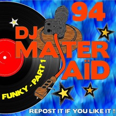 DJ Master Saïd's 100% Funky Soul Disco Mix Part 1 (115 BPM) Volume 94