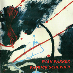 LR326 - Evan Parker & Patrick Scheyder "Dancing With Dr Dee"