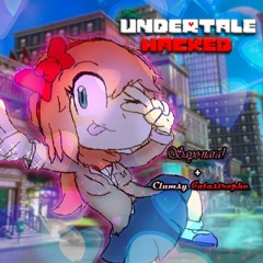 [Undertale Hacked] - Sayo-nara! + Clumsy Catastrophe (Updated Fourth Special)