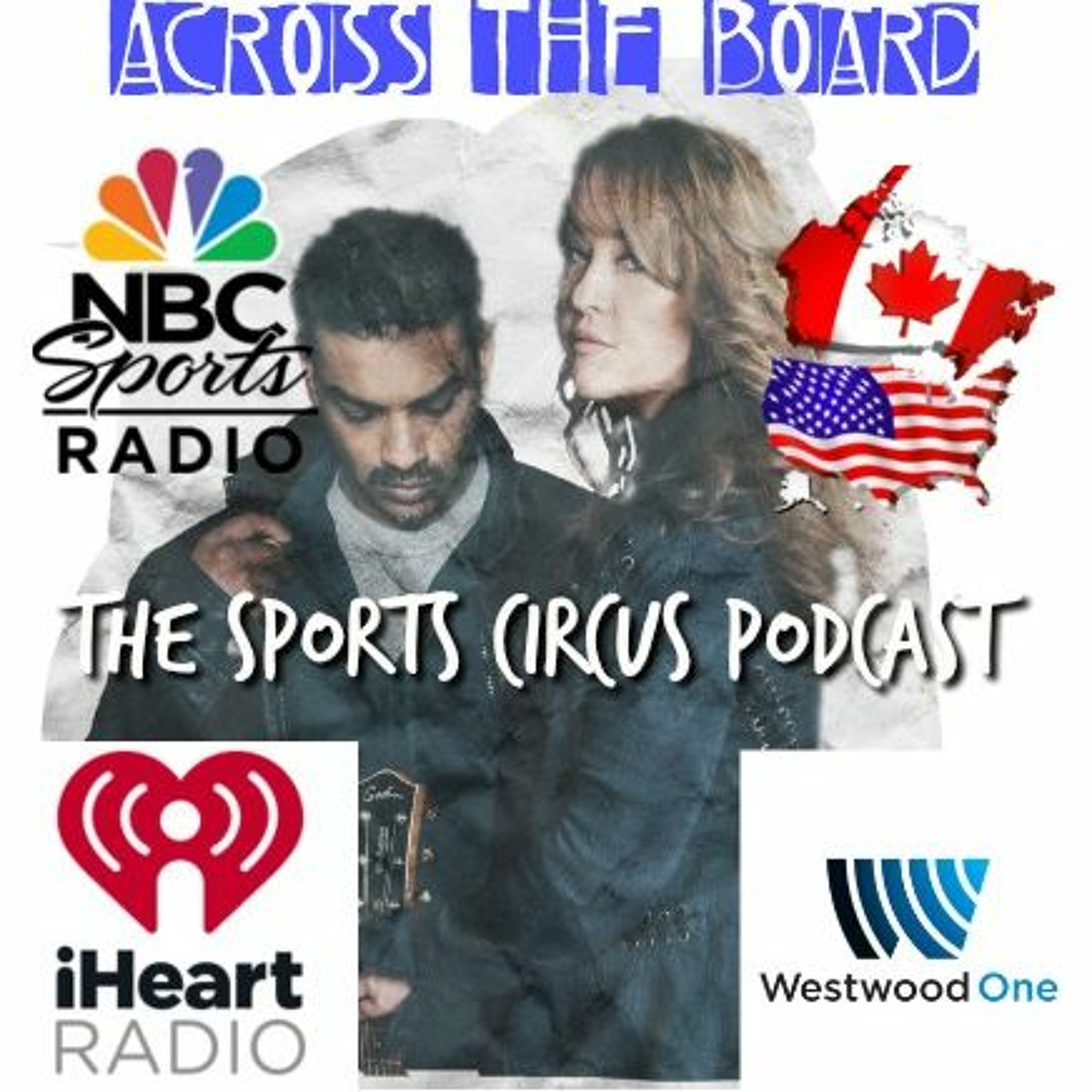 The Sports Circus - Across The Board - NBC Radio, Westwood One, iHeart Radio episode artwork