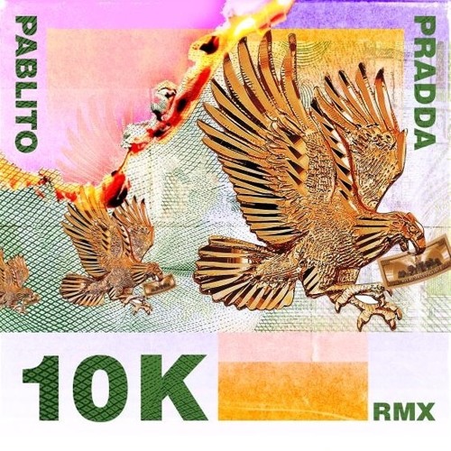 10k Remix -Pablito ft. Pradda