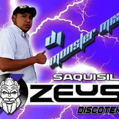 Zeus Discotek Saquisili - Dj Monster Mix Anim. JL