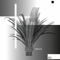 Datura (w/ SKUM)